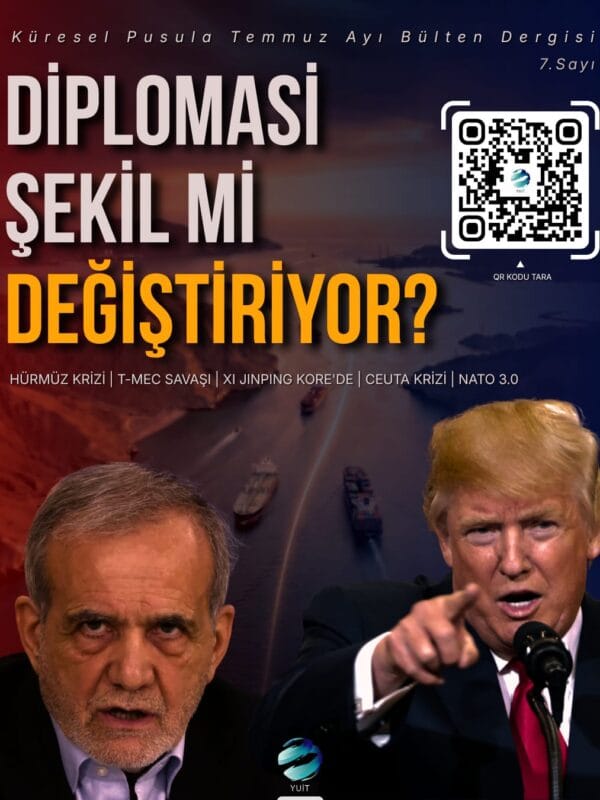 Küresel Pusula – 7. Sayı / Temmuz Bülteni